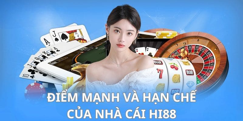 Ưu nhược điểm nhà cái hi88