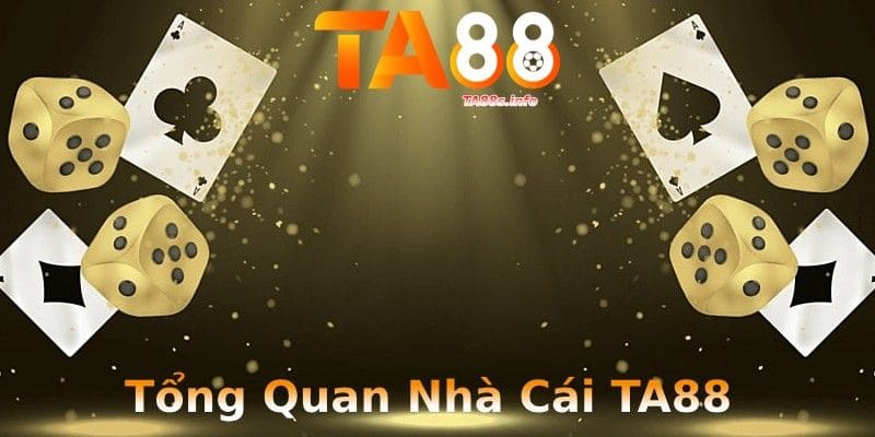 Giới thiệu nhà cái Ta88