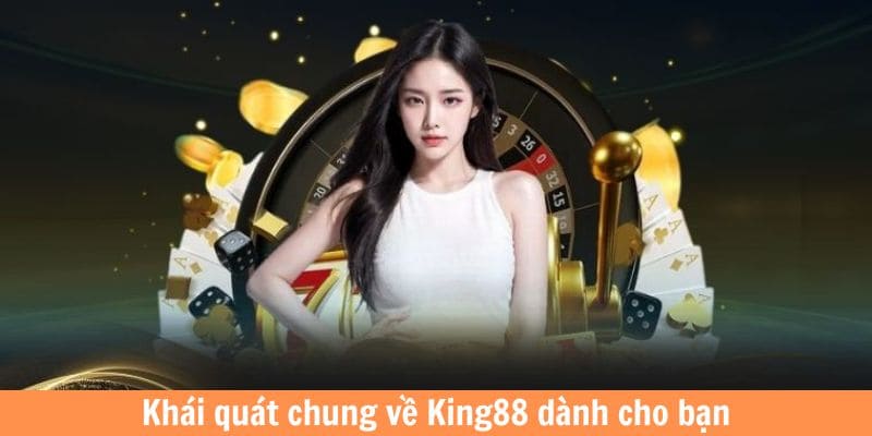 Giới thiệu nhà cái king88