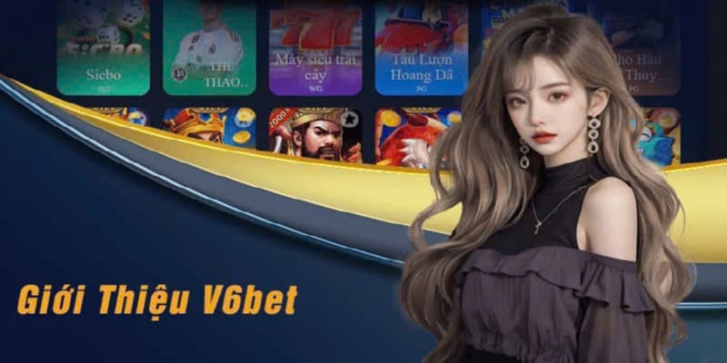 Giới thiệu V6bet