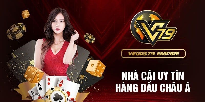 Giới thiệu nhà cái vegas 79